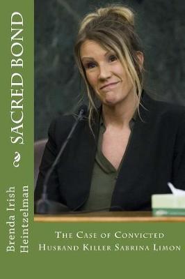 Sacred Bond: The Case of Convicted Husband Killer Sabrina Limon