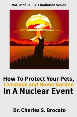 How to Protect Your Pets, Livestock and Home Garden in a Nuclear Event