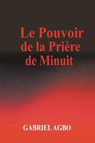 Le Pouvoir de la Pri re de Minuit
