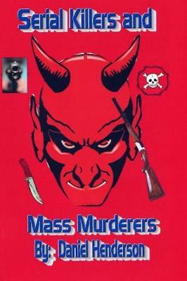 Serial killers and mass murderers