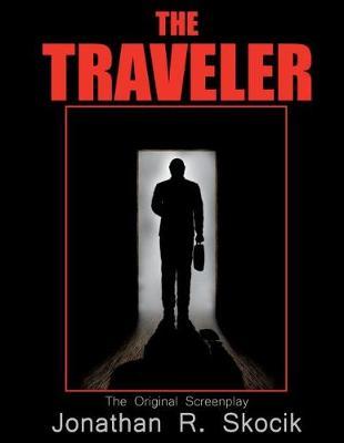 The Traveler: The Original Screenplay