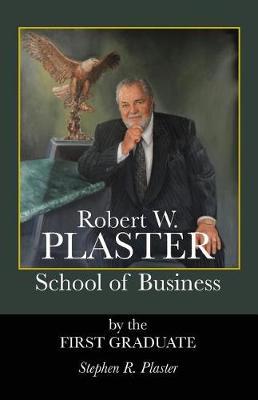 Robert W. Plaster School of Business
