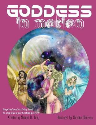 Goddess in Motion: An Inspirational Activity Book to step into your healing power