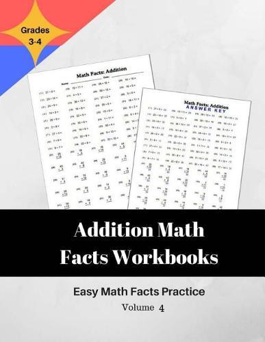 Addition Math Facts Workbooks Easy Math Facts Practice: 51 Practice Worksheet Arithmetic Workbook With Answers
