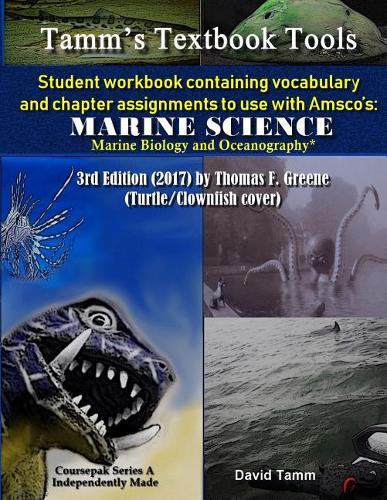 Student Workbook for Amsco's Marine Science* 3rd Edition by Thomas F. Greene: Relevant Daily Vocabulary and Chapter Assignments
