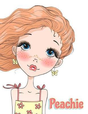 Peachie: 365 Lined Pages Yearly Journal, Diary, Notebook, Personalized Book with Name, Christmas, Birthday, Friendship Gifts for Girls, Teens and Women, 8 1/2 X 11