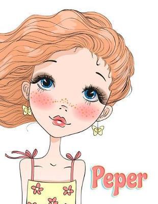 Peper: 365 Lined Pages Yearly Journal, Diary, Notebook, Personalized Book with Name, Christmas, Birthday, Friendship Gifts for Girls, Teens and Women, 8 1/2 X 11