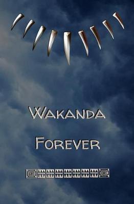Wakanda Forever: Blank Journal and Superhero Quote