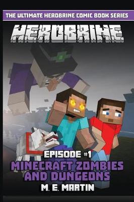 HEROBRINE Episode 1: Minecraft Zombies and Dungeons