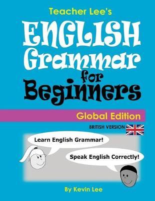 Teacher Lee's English Grammar For Beginners (Global Edition)