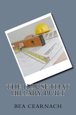 The House That Hillary Built