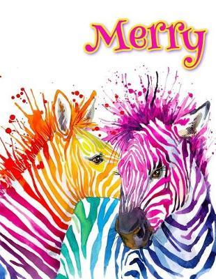 Merry: 105 Lined Pages Journal, Diary, Notebook, Personalized Book with Name, Christmas, Birthday, Friendship Gifts for Girls, Teens and Women, 8 1/2  X 11