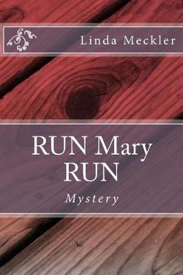 RUN Mary RUN: Mystery