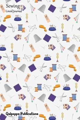 Sewing Lined Journal: Medium Lined Journaling Notebook, Sewing Patchwork and Needles Pattern Cover, 6x9,  134 Pages