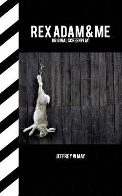 Rex Adam & Me
