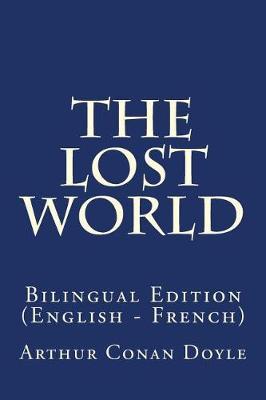 The Lost World: Bilingual Edition (English - French)