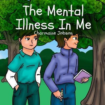 The Mental Illness In Me