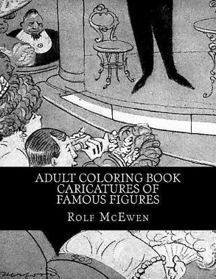 Adult Coloring Book - Caricatures of Famous Figures