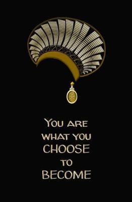 You are What You Choose to Become: Blank Journal and Superhero Movie Quote