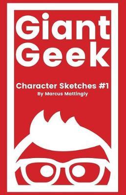 GiantGeek Character Sketches #1