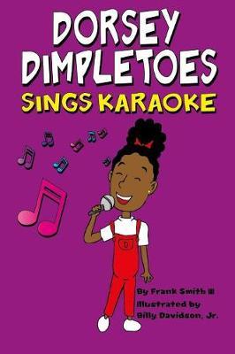 Dorsey Dimpletoes sings Karaoke