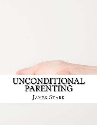 Unconditional Parenting