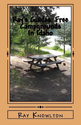 Ray's Guides: Free Campgrounds In Idaho