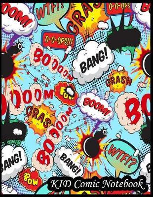 KID Comic Notebook: Large multi panels blank comics strip for drawing comic for kid artists and teen cover 6