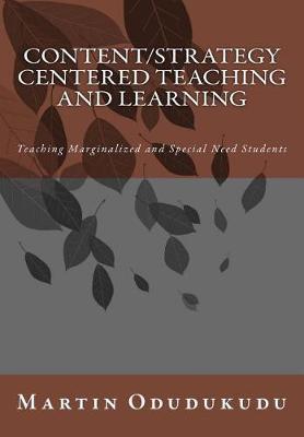 Content and Strategy Centered Teaching and Learning: Teaching Marginalized and Special Need Students
