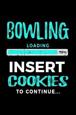 Bowling Loading 75% Insert Cookies to Continue: Bowling Notebook Journals