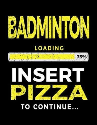 Badminton Loading 75% Insert Pizza to Continue: Badminton Sketch Draw and Doodle