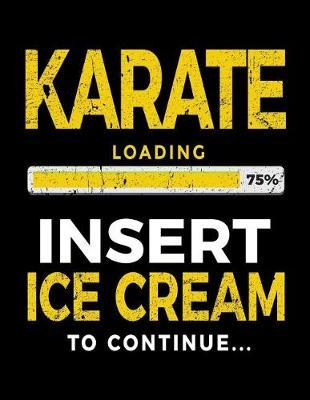Karate Loading 75% Insert Ice Cream To Continue: Drawing Sketchbook