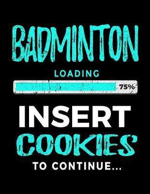 Badminton Loading 75% Insert Cookies to Continue: Badminton Sketch Draw and Doodle Book