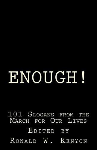 Enough!: 101 Slogans from the March for Our Lives