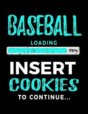 Baseball Loading 75% Insert Cookies to Continue: Baseball Notebook Journals