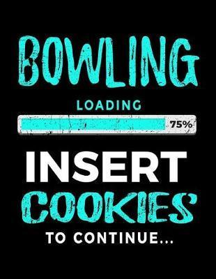 Bowling Loading 75% Insert Cookies to Continue: Bowling Notebook Journals