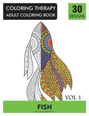 Coloring Book for Adults: Fish: Stress Relieving Fish Designs