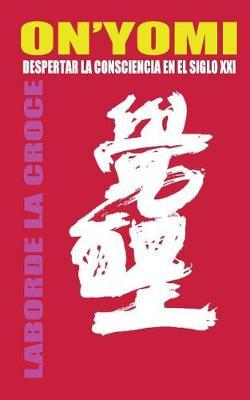 On'yomi: Despertar de la Consciencia En El Siglo XXI