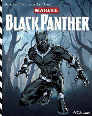 Black Panther & the Evil Witch: Marvel Black Panther Super Hero Picture Book for Children Aged 2-5, Preschool - Kindergarten, Full Color 8x10 Inch Standard Paper Size.