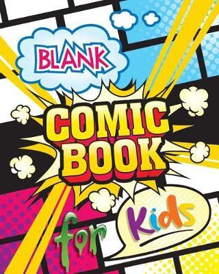 Blank Comic Book for Kids: 8x10 Activity Book with Blank Comic Book Pages