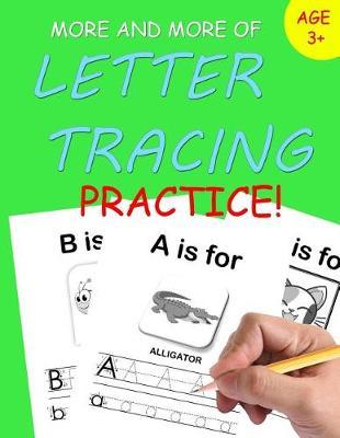 More and More of Letter Tracing Practice!
