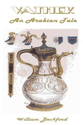 Vathek An Arabian Tale