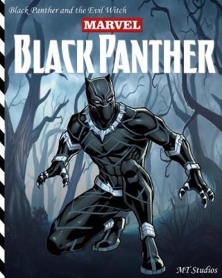 Black Panther & the Evil Witch: Marvel Black Panther Super Hero Picture Book for Children Aged 2-5, Preschool - Kindergarten, Black & White 8x10 Inch Standard Paper Size.