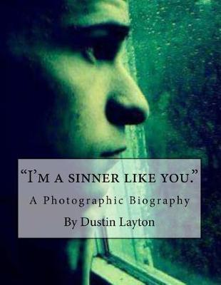 I'm a sinner like you: Let me show you