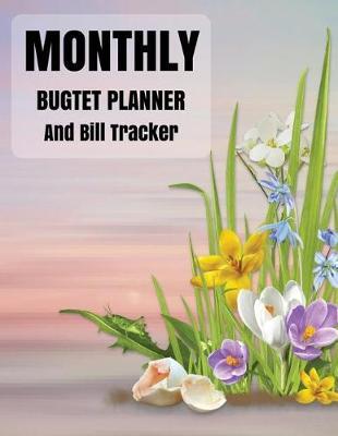 Monthly Budget Planner and Bill Tracker: Budget Planner With Calendar 2018-2019, income list, monthly and weekly expense tracker, Bill Planner, Financial Planning Journal Organizer Notebook size 8.5x11 Inches Extra Large Made In USA