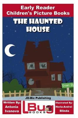 The Haunted House - Early Reader - Children's Picture Books