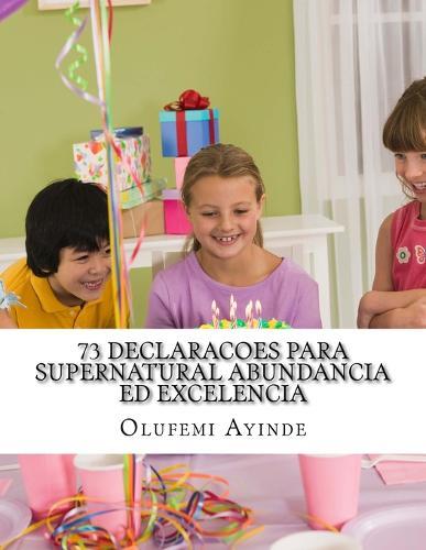 73 DECLARACOES Para SUPERNATURAL ABUNDANCIA ED EXCELENCIA: Missal