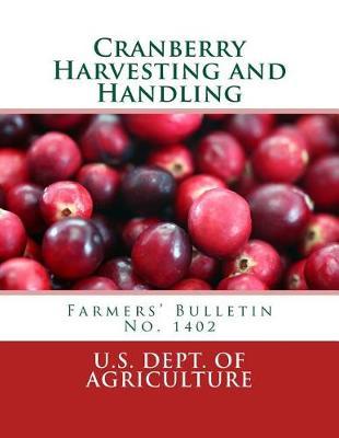 Cranberry Harvesting and Handling: Farmers' Bulletin No. 1402