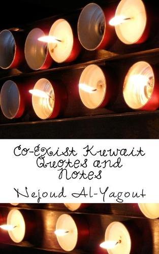 Co-Exist Kuwait: Quotes and Notes