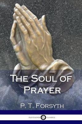 The Soul of Prayer